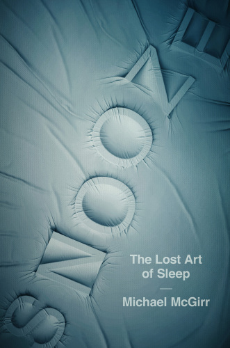 Snooze: the lost art of sleep