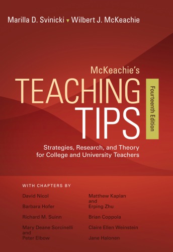 McKeachie's teaching tips: strategies, research, and theory for college and university teachers