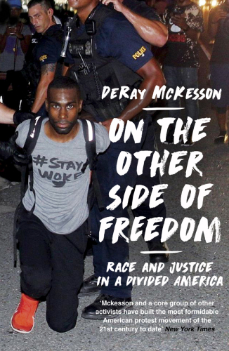 On the other side of freedom: race and justice in a divided America