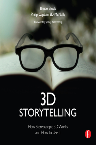 3D storytelling: how stereoscopic 3D works and how to use it