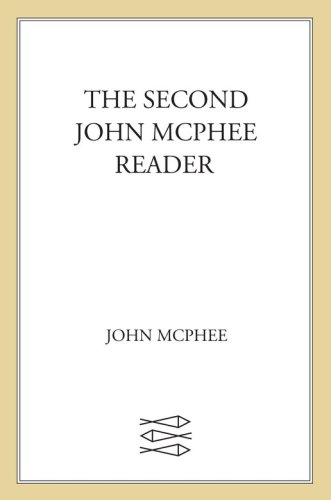 The Second John McPhee Reader