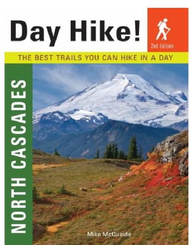 Day hike! North Cascades: the best trails you can hike in a day