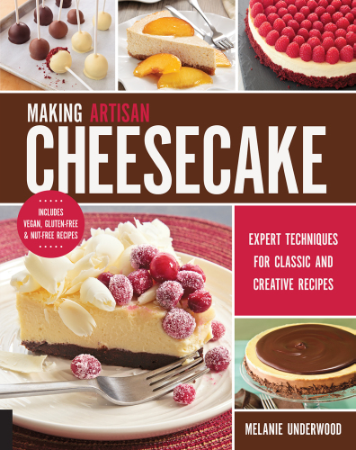 Making artisan cheesecake: expert techniques for creating your own creative and classic recipes