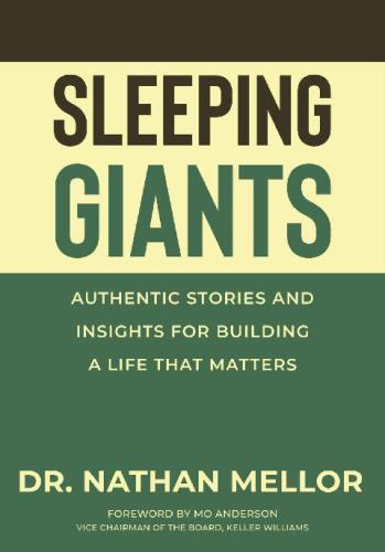 Sleeping giants: authentic stories and insights for building a life that matters