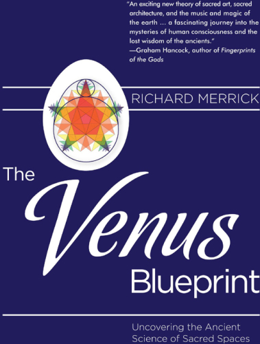 The Venus blueprint: uncovering the ancient science of sacred spaces