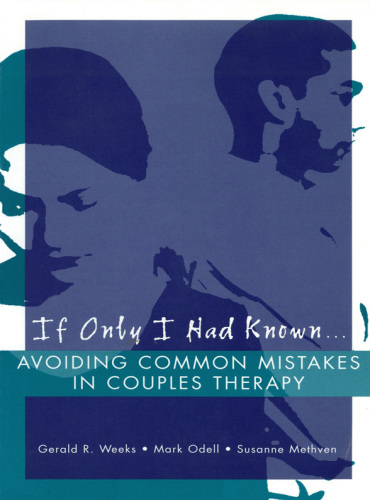 If only I had known--: avoiding common mistakes in couples therapy