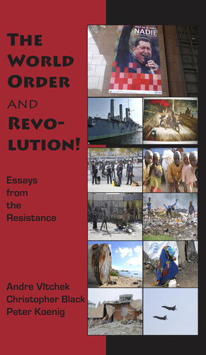 The World Order and Revolution!: Essays from the Resistance