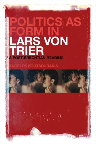 Politics as Form in Lars von Trier: A Post-Brechtian Reading