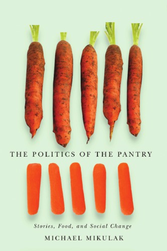 Politics of the Pantry: Stories, Food, and Social Change