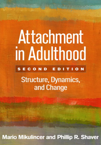 Attachment in adulthood: structure, dynamics, and change