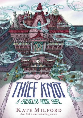 The Thief Knot A Greenglass House Story