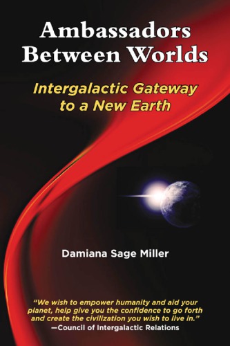 Ambassadors between worlds: intergalactic gateway to a new earth