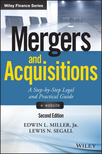 Mergers and acquisitions: a step-by-step legal and practical guide