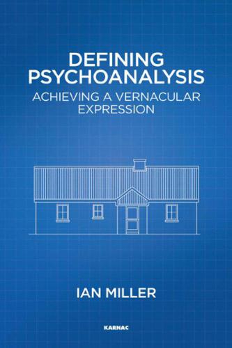 Defining Psychoanalysis: Achieving a Vernacular Expression