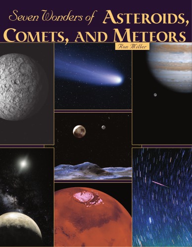 Seven wonders of asteroids, comets, and meteors