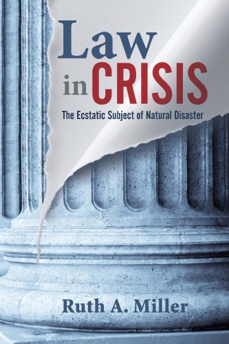 Law in crisis: the ecstatic subject of natural disaster