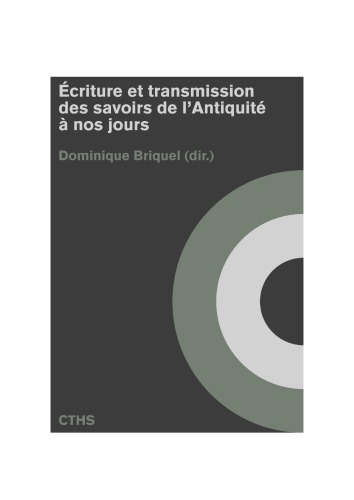 Écriture et transmission des savoirs de l’Antiquité à nos jours