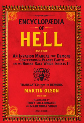 Encyclopædia of hell: an invasion manual for demons concerning the planet Earth and the human race which infests it