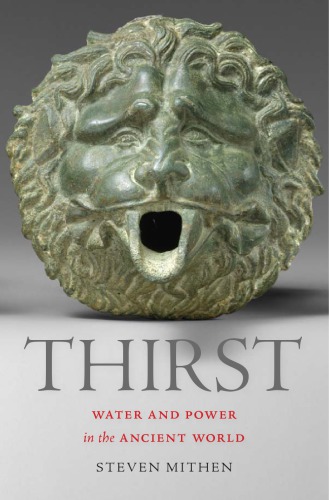 Thirst: water and power in the ancient world