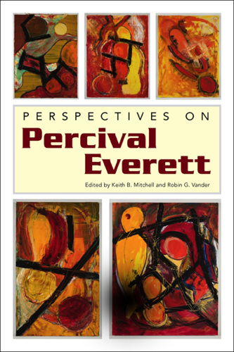 Perspectives on Percival Everett