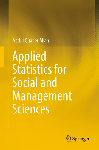 Applied statistics for social and management sciences