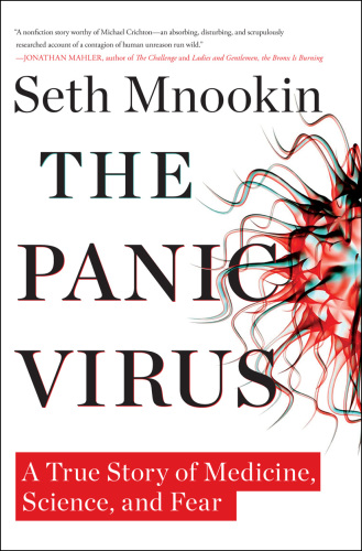 The panic virus: the true story behind the vaccine-autism controversy