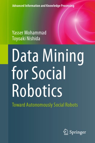 Data Mining for Social Robotics Toward Autonomously Social Robots