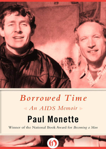 Borrowed time: an AIDS memoir