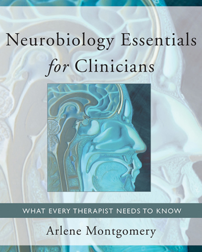 Neurobiology essentials for clinicians: what every therapist needs to know