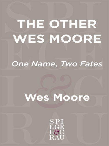 The Other Wes Moore: One Name, Two Fates