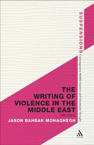 The writing of violence in the Middle East: inflictions