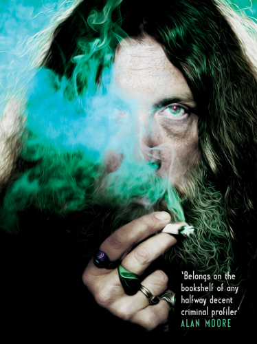 Magic words: the extraordinary life of Alan Moore