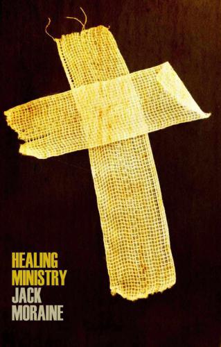 Healing Ministry: A Training Manual for Believers