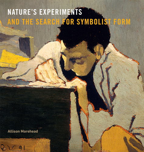 Natures Experiments and the Search for Symbolist Form