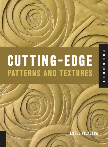 Cutting-edge patterns and textures