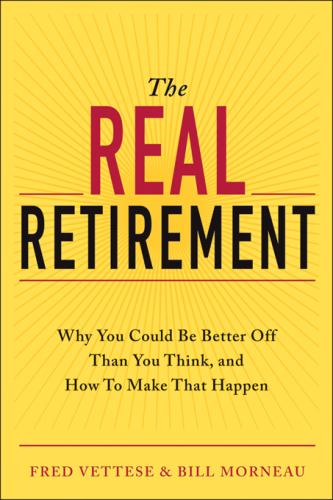 The real retirement: why you could be better off than you think, and how to make that happen