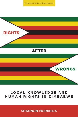 Rights after wrongs: local knowledge and human rights in Zimbabwe