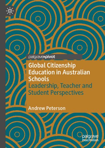 Global Citizenship Education in Australian Schools: Leadership, Teacher and Student Perspectives