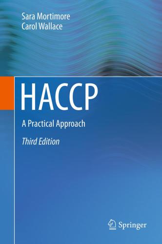 HACCP: a practical approach: revisited with a view of food safety risk reduction