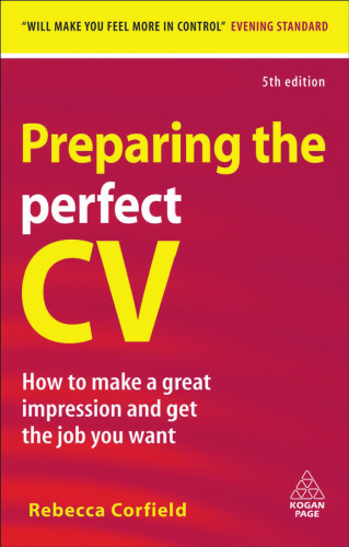 Preparing the Perfect CV: How to Make a Great Impression and Get the Job You Want