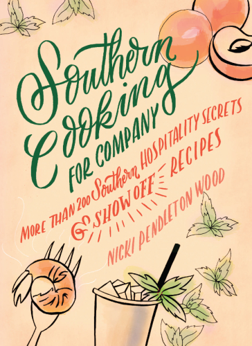 Southern cooking for company: more than 200 Southern hospitality secrets and show-off recipes