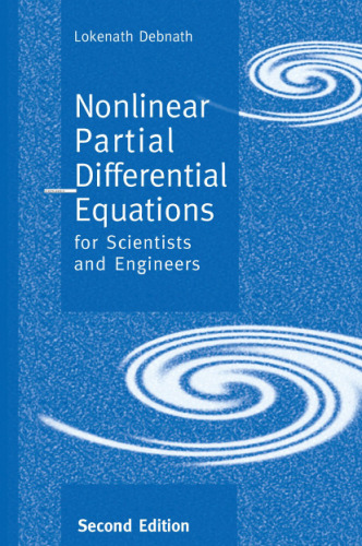 Nonlinear Partial Differential Equations for Scientists and Engineers, Second Edition