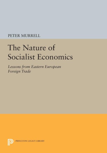 The nature of socialist economies: lessons from Eastern European foreign trade