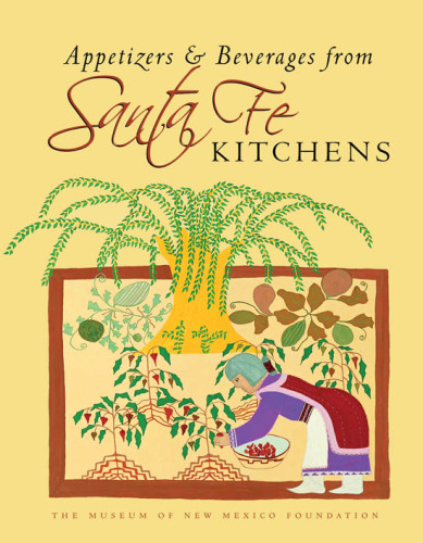 Appetizers and Beverages from Santa Fe Kitchens