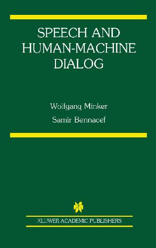 Speech and Human-Machine Dialog