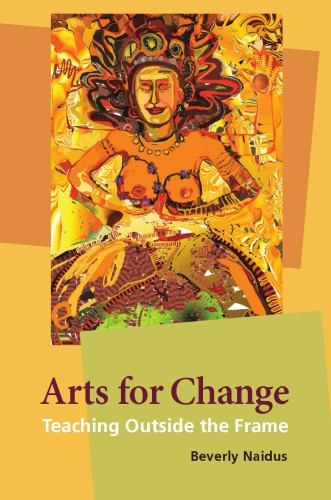 Arts for change: teaching outside the frame