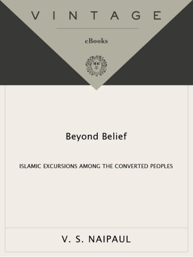 Beyond belief: Islamic excursions among the converted peoples