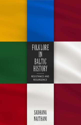 Folklore in Baltic history: resistance and resurgence