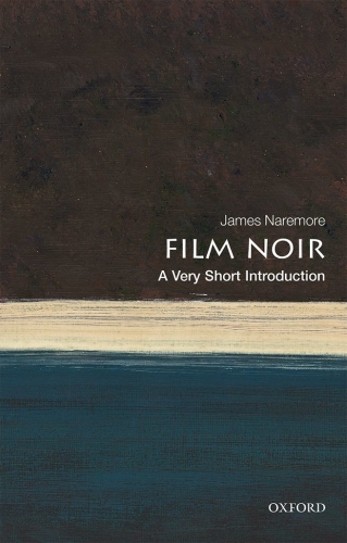 Film noir: a very short introduction