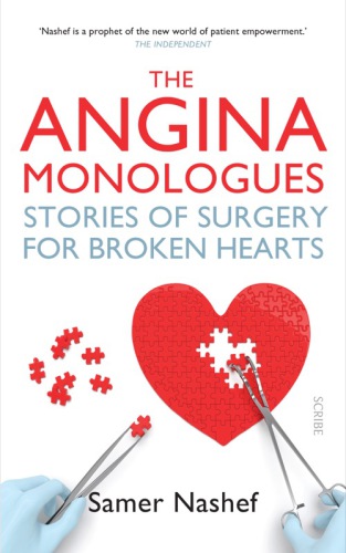 The Angina Monologues: Stories of Surgery for Broken Hearts